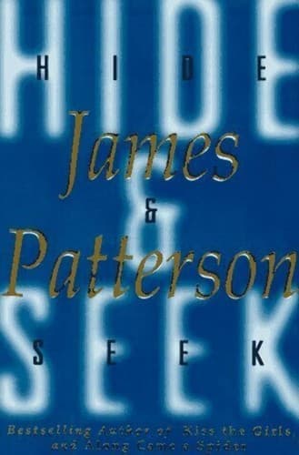 Cover image for Hide and Seek, James Patterson