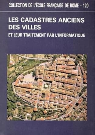 Cover image for Les Cadastres anciens des villes et leur traitement par l'informatique