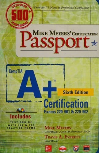 Cover image for CompTIA A+ certification, exams 220-901 & 220-902