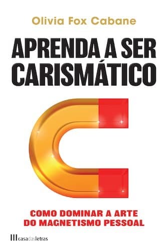 Aprenda a Ser Carismático