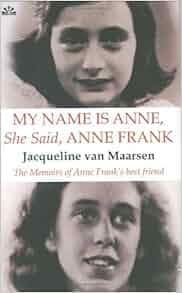 Cover image for My name is Anne, she said, Anne Frank