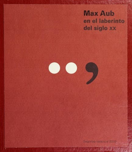Cover image for Max Aub en el laberinto del siglo XX