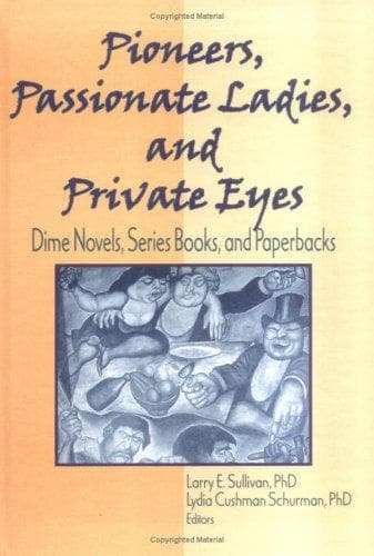 Pioneers, Passionate Ladies, and Private Eyes