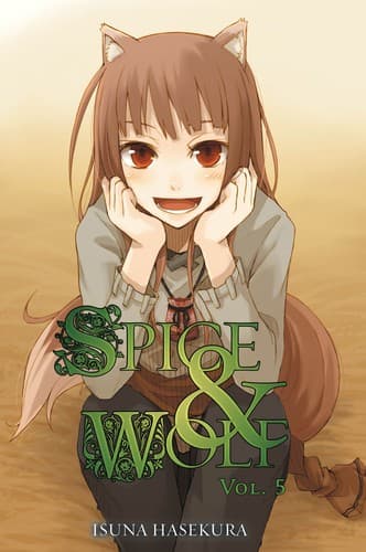 Cover image for Spice and Wolf, Volume 5