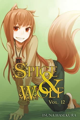 Cover image for Spice and Wolf, Volume 12