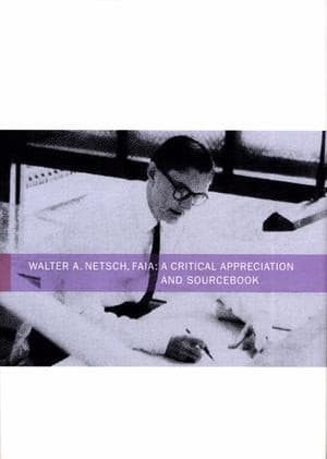 Cover image for Walter A. Netsch, FAIA
