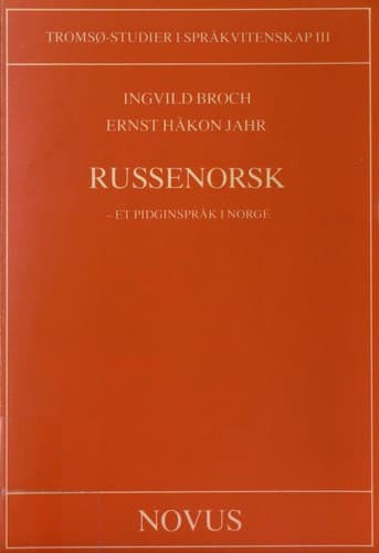 Cover image for Russenorsk--et pidginspråk i Norge