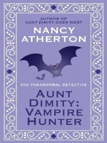 Cover image for Aunt Dimity, vampire hunter