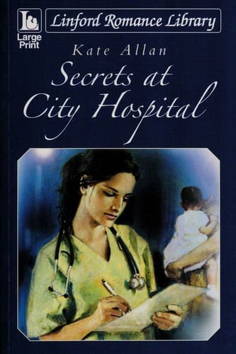 Cover image for Secrets at City Hospital