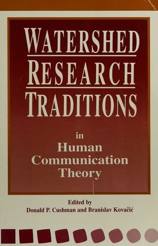 Cover image for Watershed research traditions in human communication theory