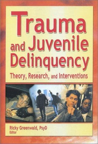Cover image for Trauma and Juvenile Delinquency