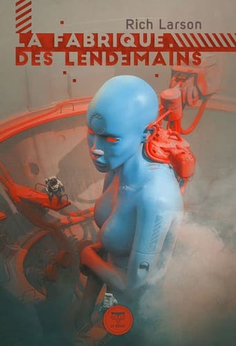 Cover image for La fabrique des lendemains
