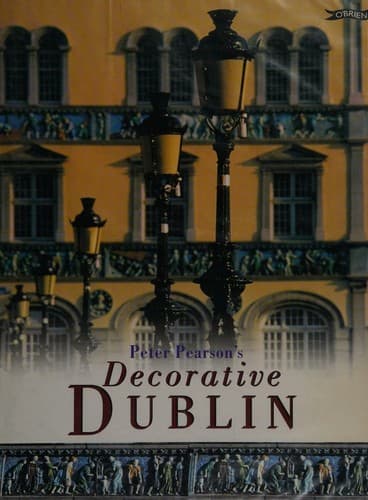 Cover image for Peter Pearson's decorative Dublin