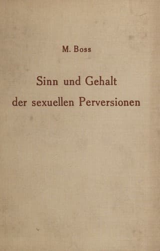 Sinn und Gehalt der sexuellen Perversionen