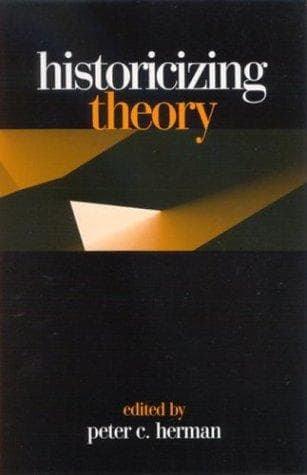 Cover image for Historicizing theory