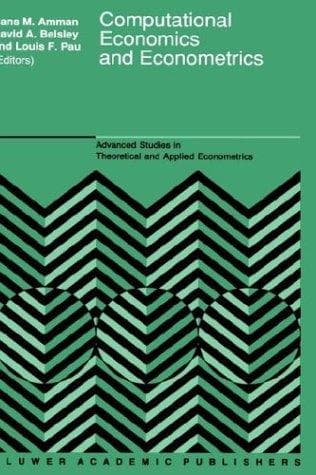 Cover image for Computational Economics and Econometrics (Advanced Studies in Theoretical and Applied Econometrics)