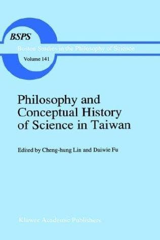 Cover image for Philosophy and Conceptual History of Science in Taiwan (Boston Studies in the Philosophy of Science)