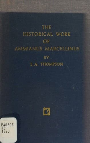 The historical work of Ammianus Marcellinus