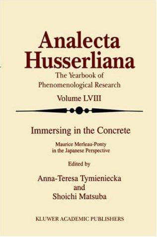 Cover image for Immersing in the Concrete - Maurice Merleau-Ponty in the Japanese Perspective (Analecta Husserliana)