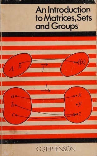 Cover image for An introduction to matrices, sets and groups for science students.