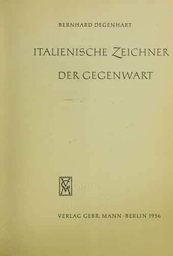 Italienische Zeichner der Gegenwart. (Istituto Italiano di Cultura, München. Collana di Studi Italiani. 1.)