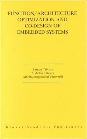 Cover image for Function/Architecture Optimization and Co-Design of Embedded Systems (The Springer International Series in Engineering and Computer Science)