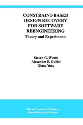 Cover image for Constraint-Based Design Recovery for Software Reengineering