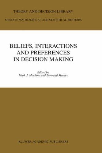 Cover image for Beliefs, Interactions and Preferences - in Decision Making
