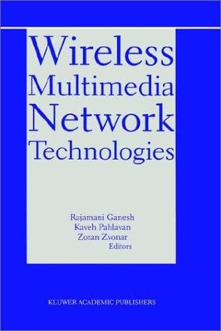 Cover image for Wireless Multimedia Network Technologies (The International Series in Engineering and Computer Science)