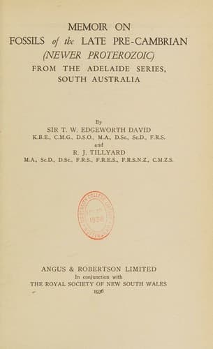 Memoir on fossils of the late Pre-Cambrian (Newer Proterozoic) from the Adelaide series, South Australia