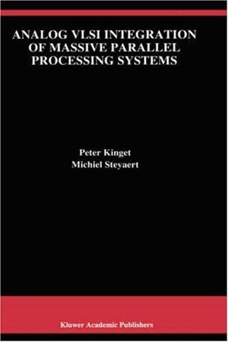 Cover image for Analog VLSI Integration of Massive Parallel Processing Systems (The Springer International Series in Engineering and Computer Science)