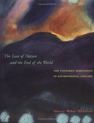 Cover image for The Love of Nature and the End of the World