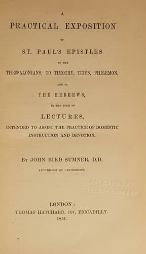 A Practical Exposition of the Epistle of St. Paul to the Romans and the First Epistle to the Corinthians, in the Form of Lectures, Intended to Assist the Practice of Domestic Instruction and Devotion.