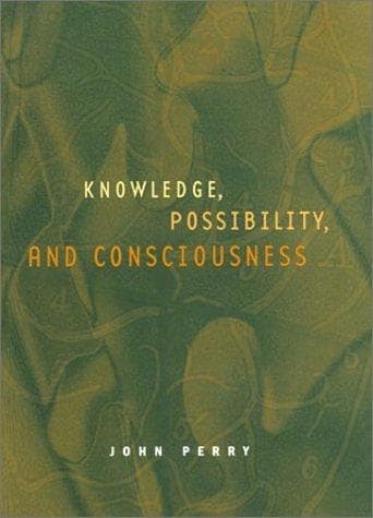 Cover image for Knowledge, Possibility, and Consciousness (Jean Nicod Lectures)