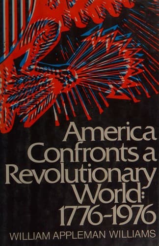 Cover image for America confronts a revolutionary world, 1776-1976