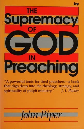Cover image for The supremacy of God in preaching