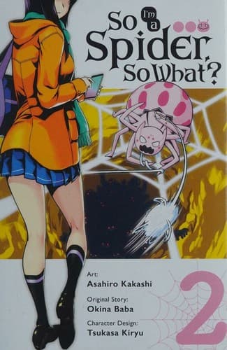 Cover image for So I'm a spider, so what?, Vol. 2