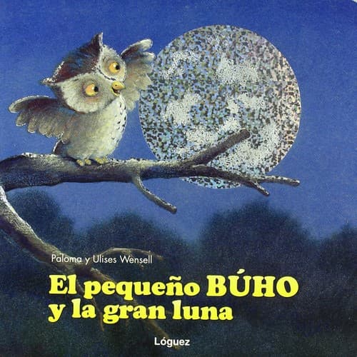 Cover image for El pequeño búho y la gran luna