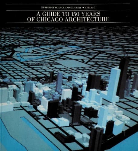 Cover image for A Guide to 150 years of Chicago architecture