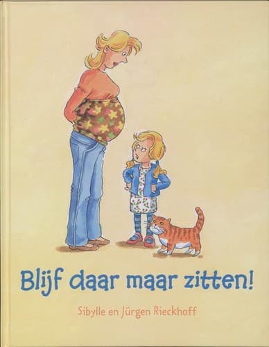 Cover image for Blijf daar maar zitten!