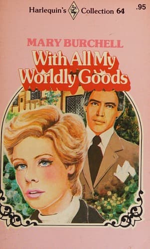 Cover image for With All My Worldly Goods