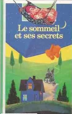 Cover image for Le sommeil et ses secrets