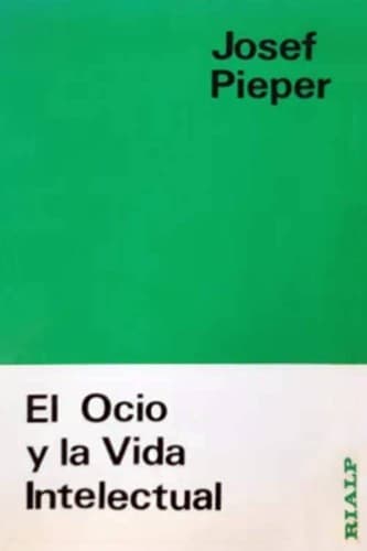 Cover image for El ocio y la vida intelectual
