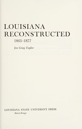 Cover image for Louisiana reconstructed, 1863-1877