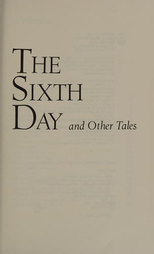 Cover image for The sixth day and other tales