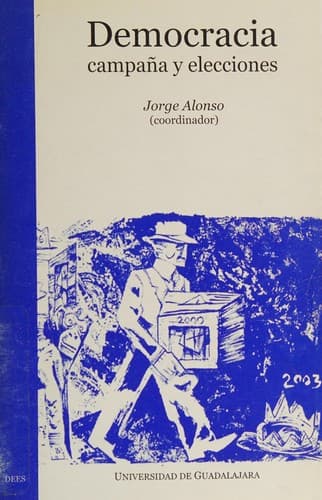 Cover image for Democracia, Campa~na y Elecciones