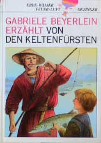 Cover image for Gabriele Beyerlein erzählt von den Keltenfürsten