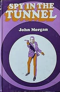 Cover image for Spy in the tunnel