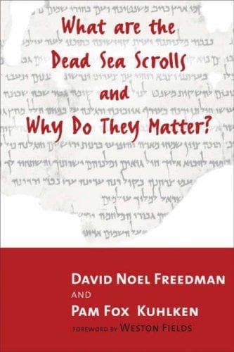 Cover image for What Are the Dead Sea Scrolls and Why Do They Matter?