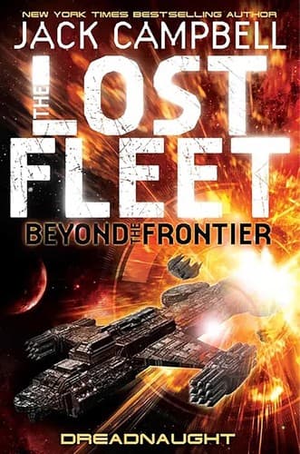 Cover image for Lost Fleet: Beyond The Frontier: Dreadnaught